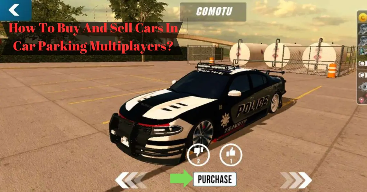 Buy and Sell Cars in Car Parking Multiplayer